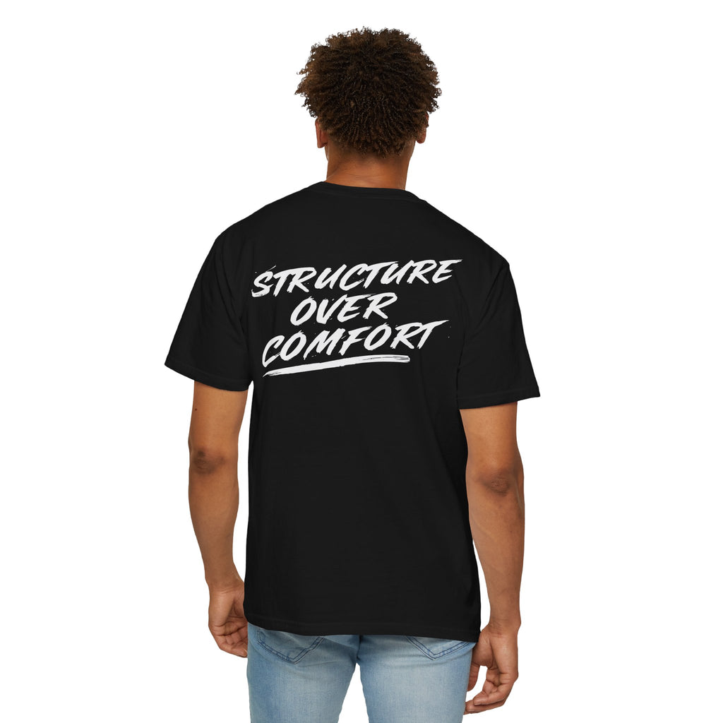 Structure Over Comfort Tee- Black